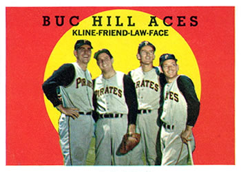 1959 Topps #428 Buc Hill Aces (Ron Kline / Bob Friend / Vern Law / Roy Face) Front