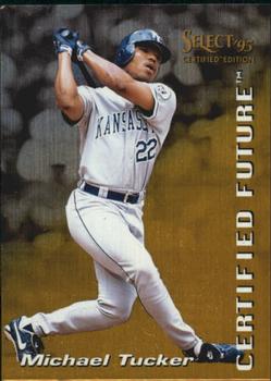 1995 Select Certified - Certified Future #9 Michael Tucker Front
