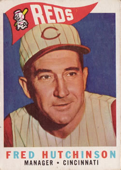 1960 Topps #219 Fred Hutchinson Front