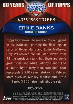 2011 Topps - 60 Years of Topps #60YOT-76 Ernie Banks Back