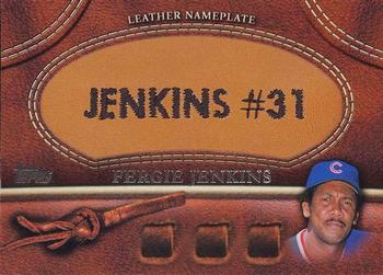 2011 Topps - Manufactured Glove Leather Nameplates #MGL-FJ Fergie Jenkins  Front