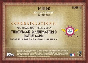 2011 Topps - Throwback Logo Manufactured Patch #TLMP-IS Ichiro Suzuki Back