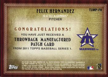 2011 Topps - Throwback Logo Manufactured Patch #TLMP-FH Felix Hernandez Back