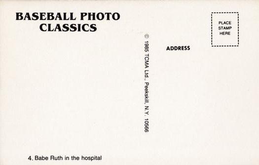 1985 TCMA Photo Classics #4 Babe Ruth in the hospital Back