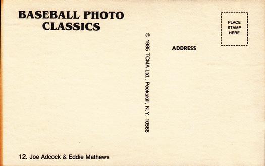 1985 TCMA Photo Classics #12 Joe Adcock / Eddie Mathews Back