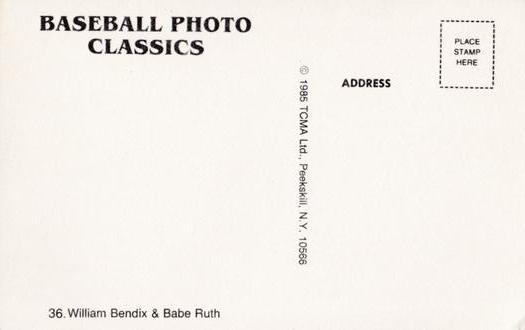 1985 TCMA Photo Classics #36 William Bendix / Babe Ruth Back