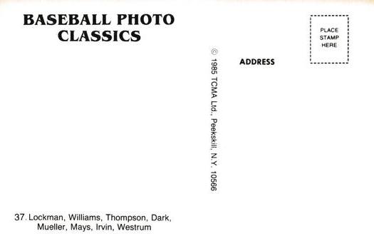1985 TCMA Photo Classics #37 Whitey Lockman / Dave Williams / Hank Thompson / Alvin Dark / Don Mueller / Willie Mays / Monte Irvin / Wes Westrum Back