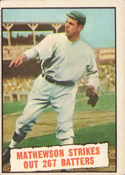 1961 Topps #408 Mathewson Strikes Out 267 Batters Front