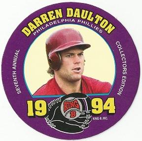 1994 King B Discs #4 Darren Daulton Front