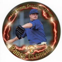 1998 Pacific King B Discs #19 Roger Clemens Front