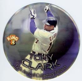 1999 Pacific King B Discs #4 Tony Clark Front
