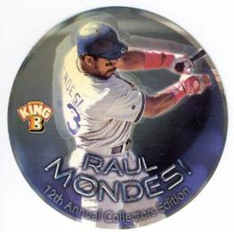 1999 Pacific King B Discs #25 Raul Mondesi Front