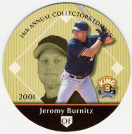 2001 Playoff King B Discs #NNO Jeromy Burnitz Front