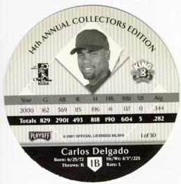 2001 Playoff King B Discs #NNO Carlos Delgado Back