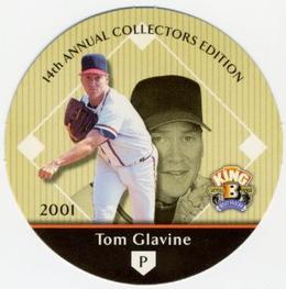 2001 Playoff King B Discs #NNO Tom Glavine Front