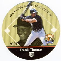 2001 Playoff King B Discs #NNO Frank Thomas Front