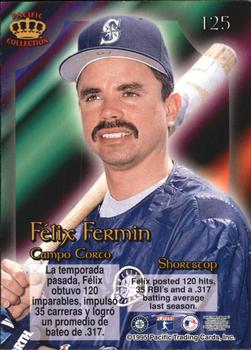 1995 Pacific Prism #125 Felix Fermin Back