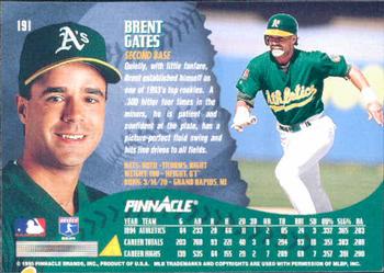 1995 Pinnacle #191 Brent Gates Back