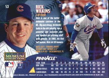1995 Pinnacle - Museum Collection #53 Rick Wilkins Back