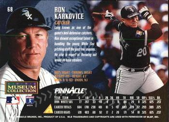 1995 Pinnacle - Museum Collection #68 Ron Karkovice Back
