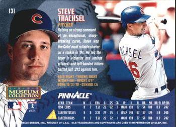 1995 Pinnacle - Museum Collection #131 Steve Trachsel Back