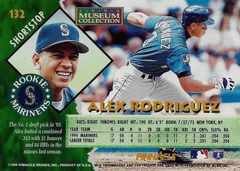 1995 Pinnacle - Museum Collection #132 Alex Rodriguez Back