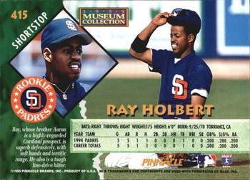 1995 Pinnacle - Museum Collection #415 Ray Holbert Back