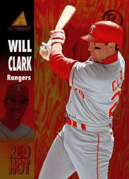 1995 Pinnacle - Red Hot #RH17 Will Clark Front
