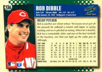 1995 Score #530 Rob Dibble Back