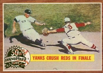 2011 Topps Heritage - 50th Anniversary Buybacks #236 World Series Game #5 - Yanks Crush Reds In Finale Front