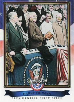 2011 Topps Opening Day - Presidential First Pitch #PFP-2 Harry Truman Front