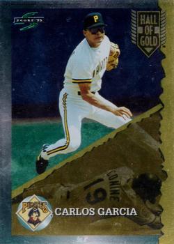 1995 Score - Hall of Gold #HG51 Carlos Garcia Front