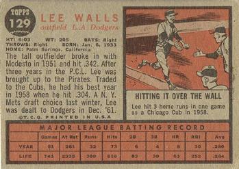 1962 Topps #129 Lee Walls Back