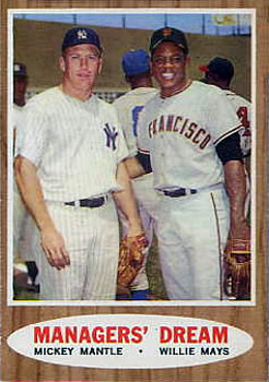1962 Topps #18 Managers' Dream (Mickey Mantle / Willie Mays) Front