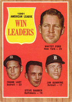 1962 Topps #57 1961 American League Win Leaders (Whitey Ford / Frank Lary / Steve Barber / Jim Bunning) Front