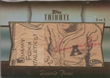 2011 Topps Tribute - Cut Signatures #TCS-JF Jimmie Foxx Front