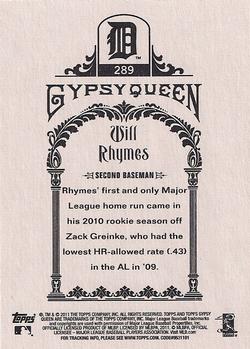 2011 Topps Gypsy Queen #289 Will Rhymes Back
