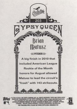 2011 Topps Gypsy Queen #203 Brian Matusz Back