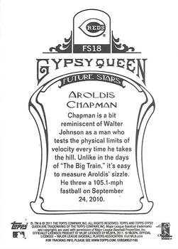 2011 Topps Gypsy Queen - Future Stars #FS18 Aroldis Chapman Back