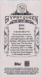 2011 Topps Gypsy Queen - Great Ones Mini #GO18 Robin Yount Back