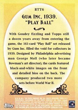 2011 Topps - Before There Was Topps #BTT6 Gum Inc 1939 Play Ball Back
