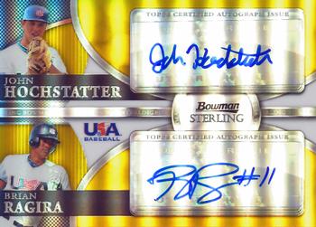2010 Bowman Sterling - USA Baseball Dual Autographs Gold Refractors #BSDA-9 John Hochstatter / Brian Ragira Front