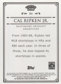 2010 Topps 206 - Bronze #84 Cal Ripken Jr. Back