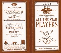 2010 Topps 206 - Mini Dual Relics Booklet #MBR25 Mickey Mantle / Babe Ruth Back