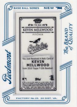 2010 Topps 206 - Mini Framed Relics Piedmont #TR-KM Kevin Millwood Back