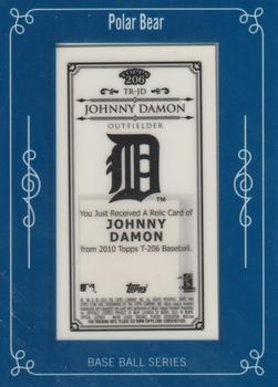 2010 Topps 206 - Mini Framed Relics Polar Bear #TR-JD Johnny Damon Back