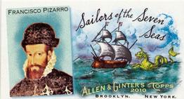 2010 Topps Allen & Ginter - Mini Sailors of the Seven Seas #SSS9 Francisco Pizarro Front
