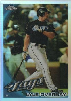 2010 Topps Chrome - Refractors #82 Lyle Overbay Front