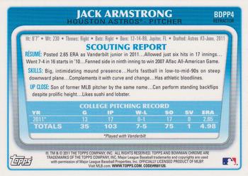 2011 Bowman Draft Picks & Prospects - Chrome Prospects Refractors #BDPP4 Jack Armstrong Back