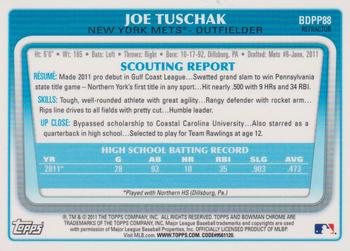 2011 Bowman Draft Picks & Prospects - Chrome Prospects Refractors #BDPP88 Joe Tuschak Back